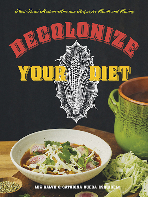 Title details for Decolonize Your Diet by Luz Calvo - Available